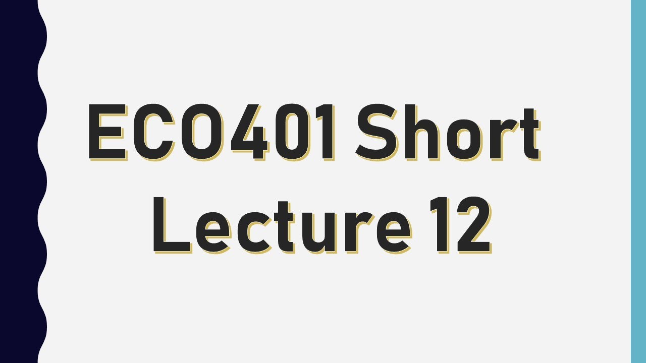 ECO401 Short Lecture 12