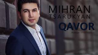 MIHRAN TSARUKYAN - QAVOR (Official video_HD)