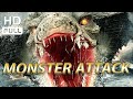 【ENG SUB】Monster Attack | Adventure, Suspense | Chinese Online Movie Channel