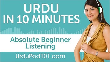 10 Minutes of Urdu Listening Comprehension for Absolute Beginner