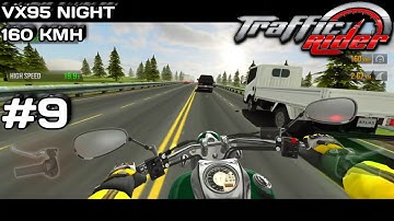 VX95 NIGHT - 160 KMH - Traffic Rider (Android & ios) Gameplay #9