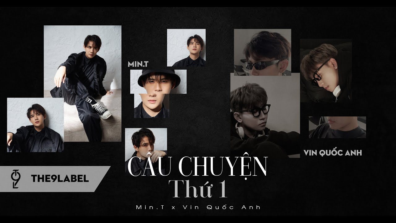 Regardez Min.T x Vin Quốc Anh | câu chuyện thứ 1 | Lyrics Video sur YouTube Regardez Min.T x Vin Quốc Anh | câu chuyện thứ 1 | Lyrics Video sur YouTube