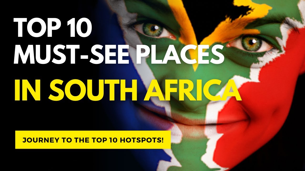 Top 10 Must-See Places in South Africa - YouTube