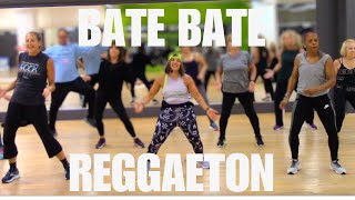 Bate Bate | BIP | Reggaeton | Zumba Fitness Choreography