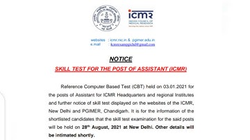 PGIMER SKILL TEST DATE SCHEDULED||ICMR ASSISTANT SKILL TRST DATE SCHEDULED|
