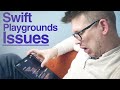 Swift playgrounds has limitations  what are they  how do they impact you