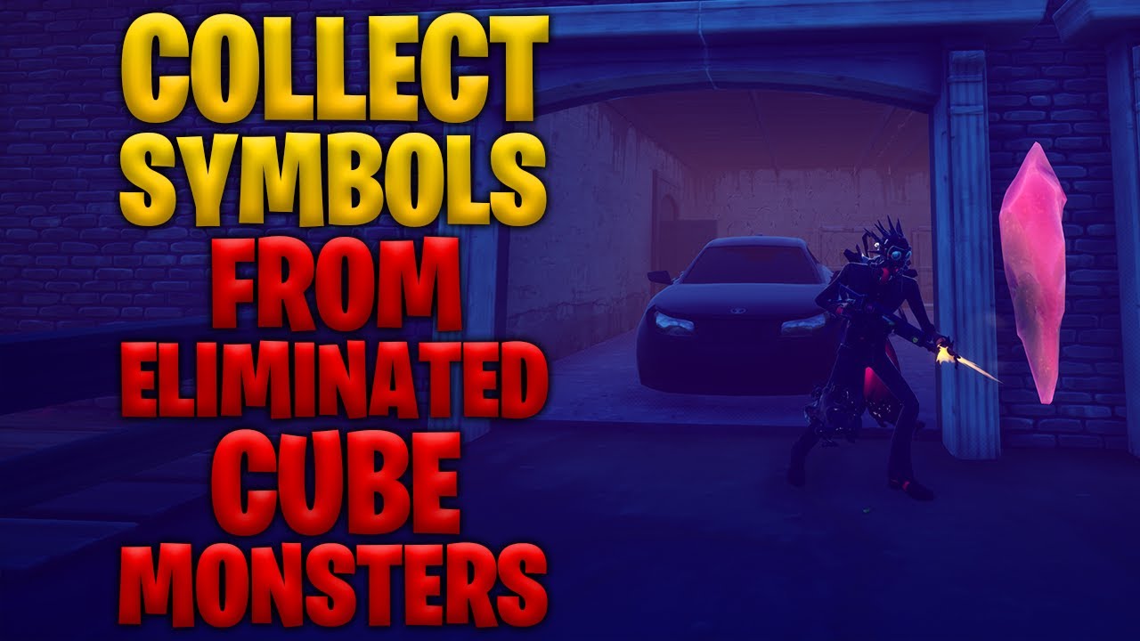 How To Collect Symbols From Eliminated Cube Monsters In Fortnite 