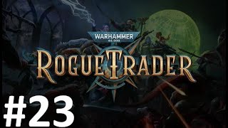 Прохождение Warhammer 40,000: Rogue Trader #23