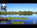 Russian Fishing 4 Volkhov River Tutorial