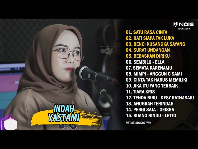 Indah Yastami Cover Satu Rasa Cinta Lagu Galau Viral TikTok 2023 class=