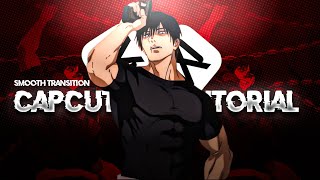 Capcut Smooth Transition || 「Amv/Tutorial 」