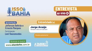 Jorge Araújo: O Vereador Mais Votado Nas Eleições de Salvador em 2024