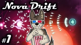 BATTLE OF THE BULLET HELLS || NOVA DRIFT Let's Play Part 1 (Blind) || NOVA DRIFT Gameplay