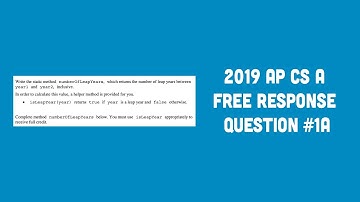 2019 AP Computer Science A FRQ #1A