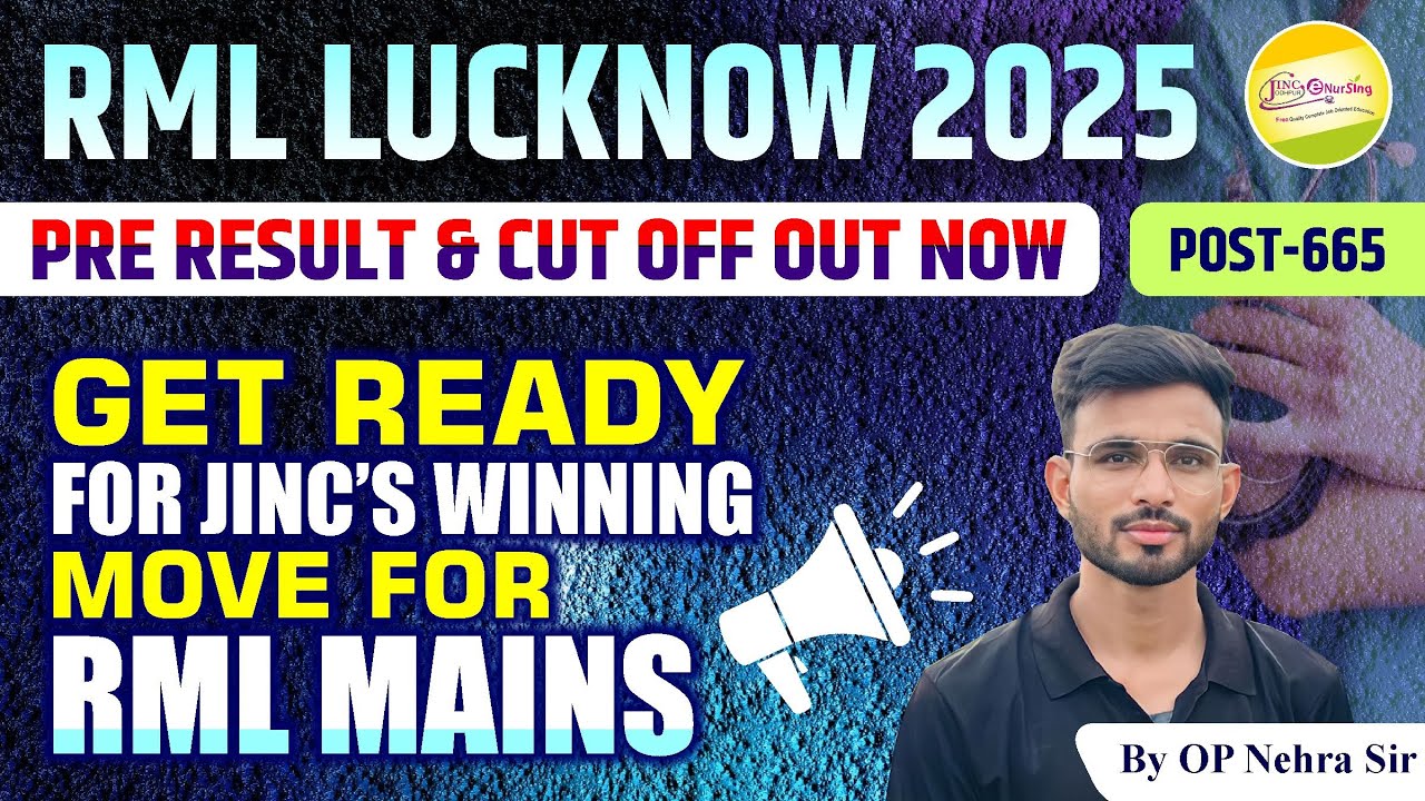RML LUCKNOW 2025 | PRE RESULT & CUT OFF OUT NOW | RML MAINS by OP Nehra Sir