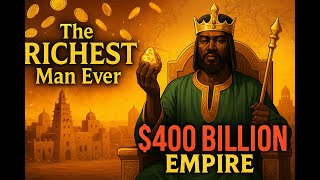 'Mansa Musa’s Life: From Dust to \$400 Billion Legacy '| King Who Crashed the Gold Market | English 'Mansa Musa’s Life: From Dust to \$400 Billion Legacy '| King Who Crashed the Gold Market | English