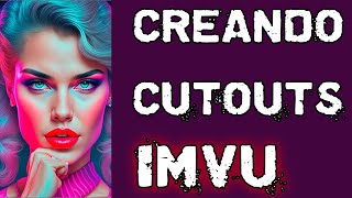 Como Hacer Cutouts en Imvu ID:68211105 #imvu #imvucreator #imvulatino