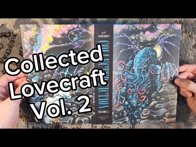 Unboxing H. P. Lovecraft: Collected Fiction Volume 2 - Chiroptera