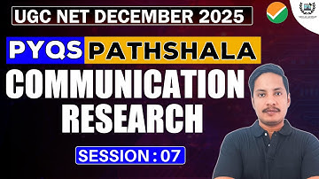 7. Communication Research | PYQS Pathshala Session 06 | UGC NET Mass Communication December 2025