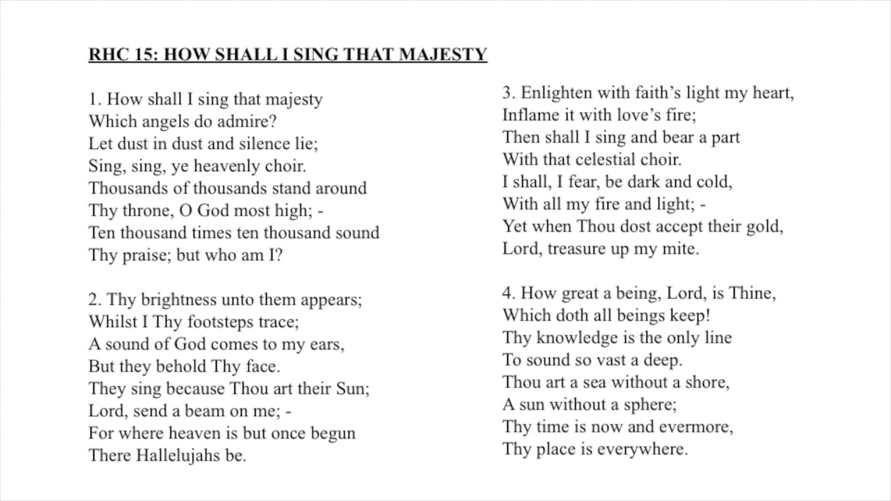 RHC 15:  How Shall I Sing That Majesty