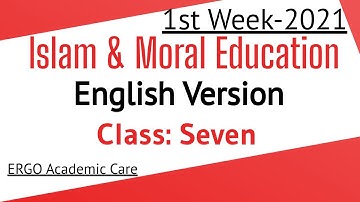 English Version || Religion || Class 7 || First Week Assignment || Islam & Moral Education