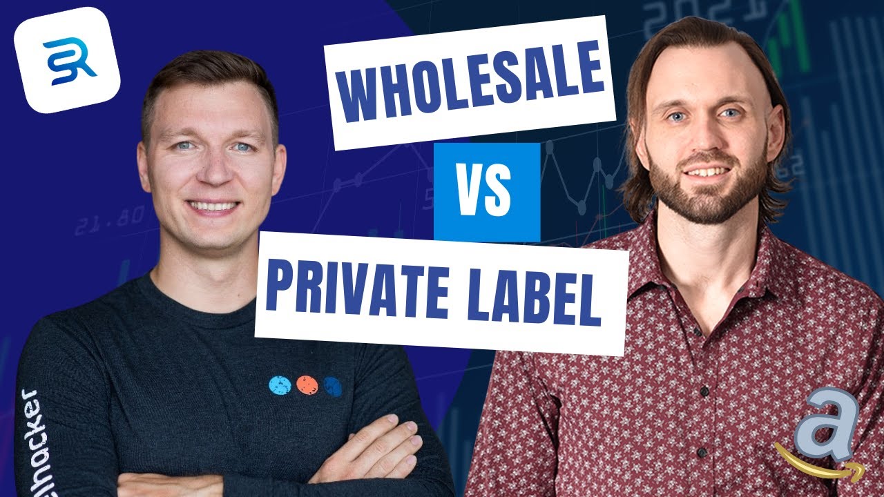 Amazon Wholesale vs. Private Label | Which One Do YOU Choose?