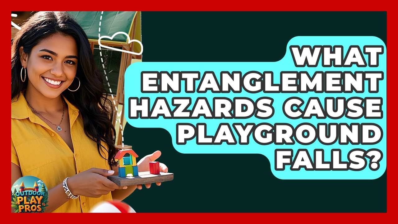 What Entanglement Hazards Cause Playground Falls? - Outdoor Play Pros