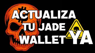Actualiza tu hardware wallet de bitcoin (Jade Wallet)