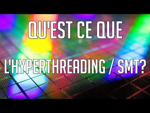 Vidéo: Faut-il activer l'hyperthreading ?