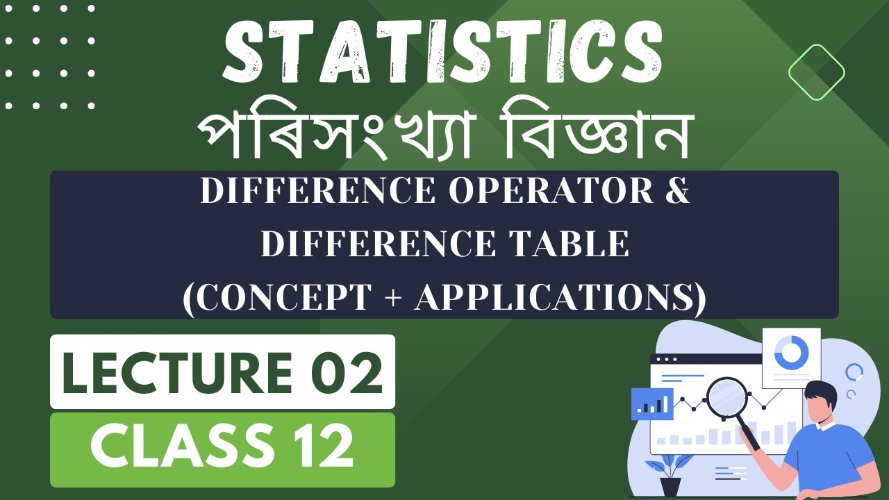 🔴LEC. 02| Difference Operator & Difference Table (Class 12-STATISTICS ...
