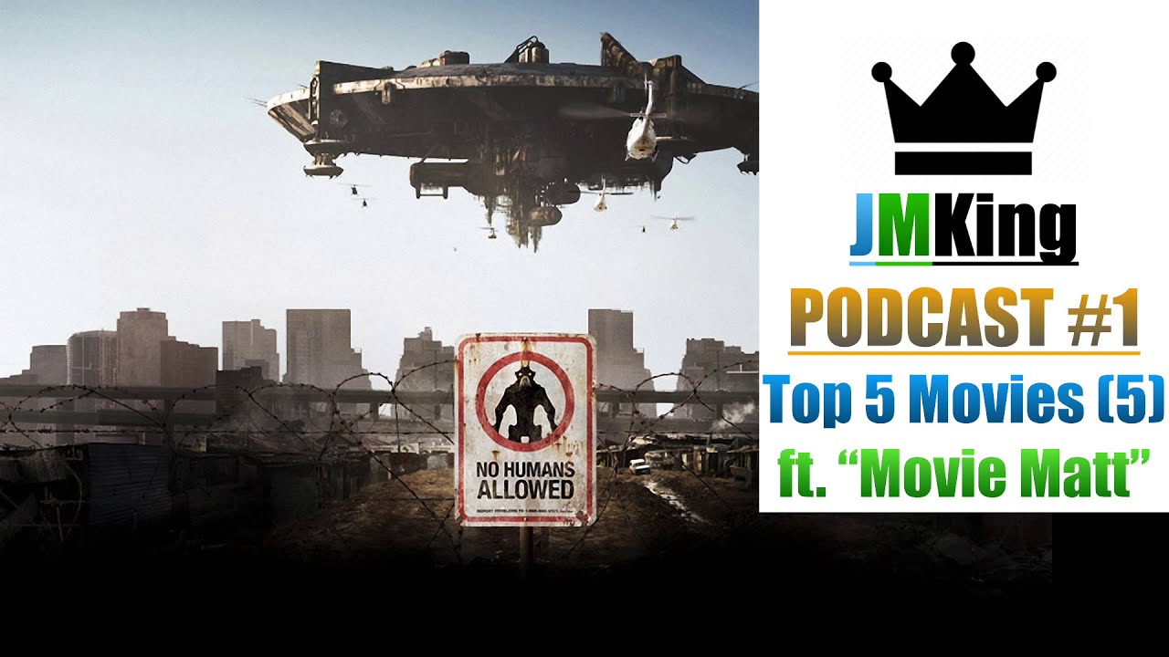The JMKing Podcast | 1. Top 5 Favorite Movies: #5, feat. "Movie Matt"