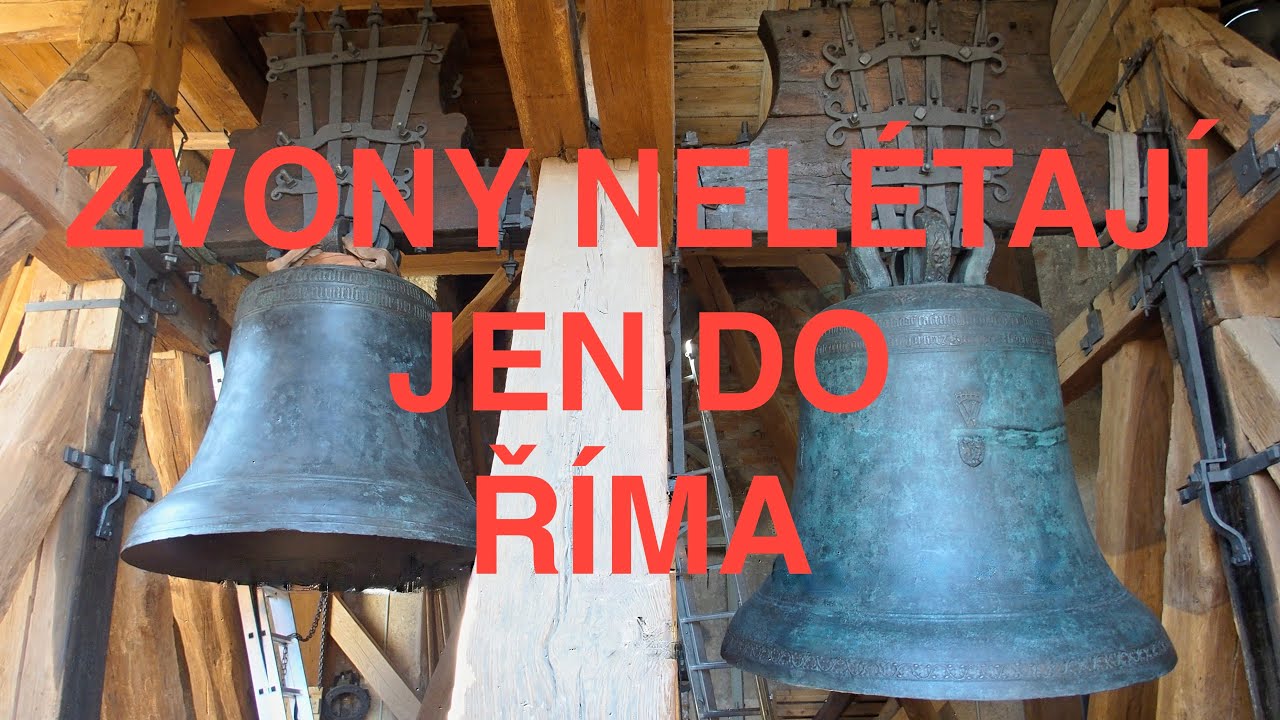 Zvony nelétají jen do Říma
