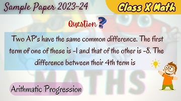 Two AP have same common difference first term of one of these is -1 and that of the other is -8.
