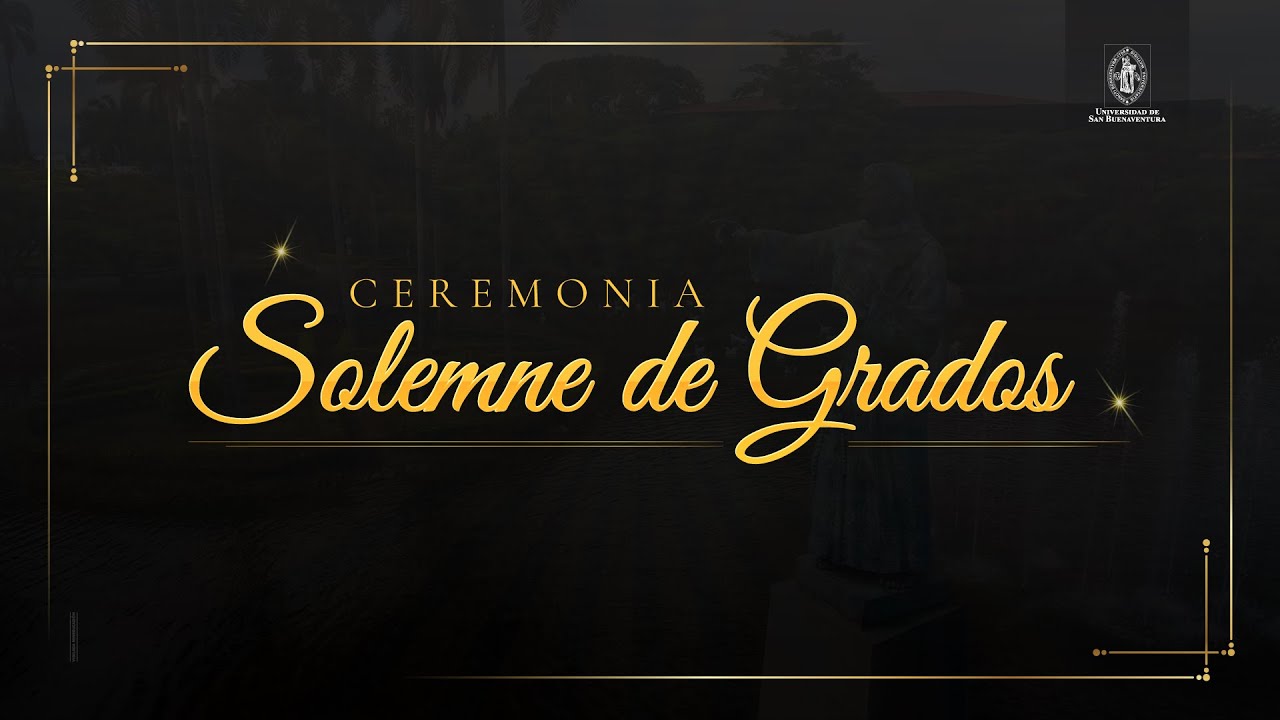 Ceremonia Solemne de Grados Pregrado Septiembre 25 DE 2025 - YouTube