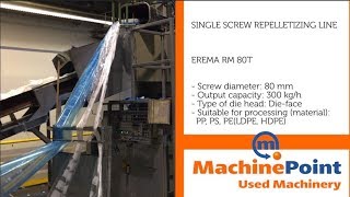 EREMA RM 80T Used SINGLE SCREW REPELLETIZING LINE machines MachinePoint