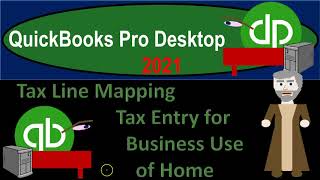 Tax Line Mapping Tax Entry for Business Use of Home 1235 QuickBooks Pro 2021