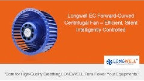Longwell EC Forward-Curved Centrifugal Fan – Efficient, Silent, Intelligently Controlled