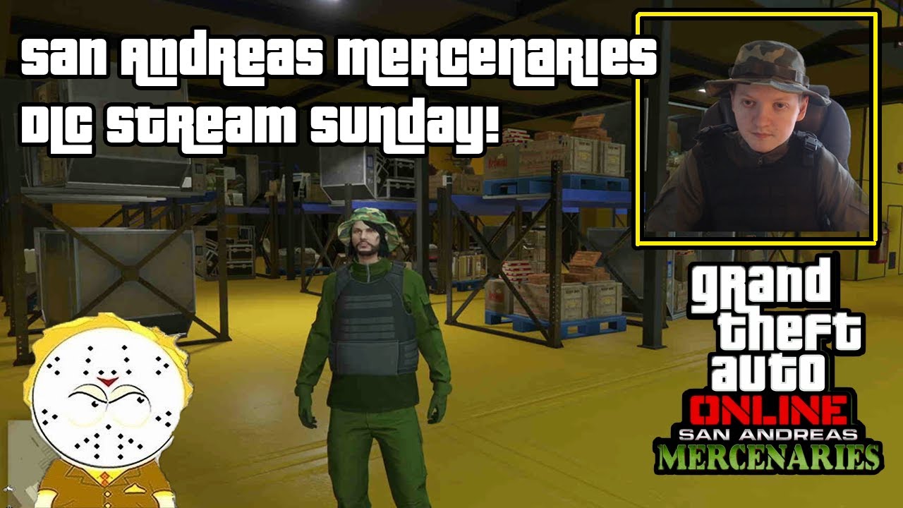 GTA Online San Andreas Mercenaries DLC Sunday Stream! - YouTube