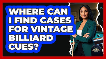 Where Can I Find Cases For Vintage Billiard Cues? - Billiards Hustlers