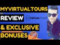 MyVirtualTours Review ⚠️ WARNING ⚠️ DON'T GET MYVIRTUALTOURS WITHOUT MY 🔥 CUSTOM 🔥 BONUSES
