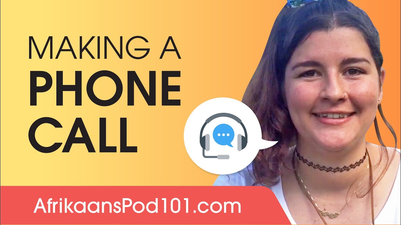 How to Make a Phone Call in Afrikaans Afrikaans Conversational
