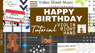 Happy Birthday to You - Violin Right Hand with Sheet Music Tutorial | Tune Taakies