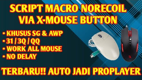 TERAMPUH!!! CARA SETTING MOUSE BIASA MENJADI MOUSE MACRO || SG & AWP || X-MOUSE BUTTON || PB ZEPETTO