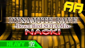 NAOKI - DYNAMITE RAVE (Down Bird SOTA Mix) Heavy AA on DDR EXTREME Arcade!!