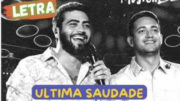 Thumbnail of Henrique e Juliano - Última Saudade (LETRA)
