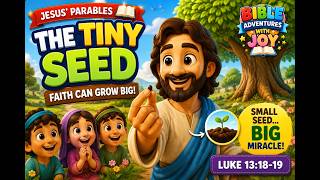 The Tiny Mustard Seed 🌱 | Jesus' Parable for Kids | Bible Story for Children