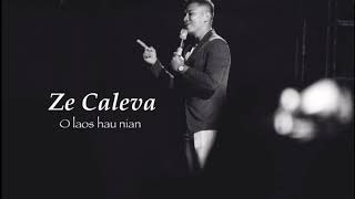 Ze Caleva - O Laos Hau Nian (Lyrics video)