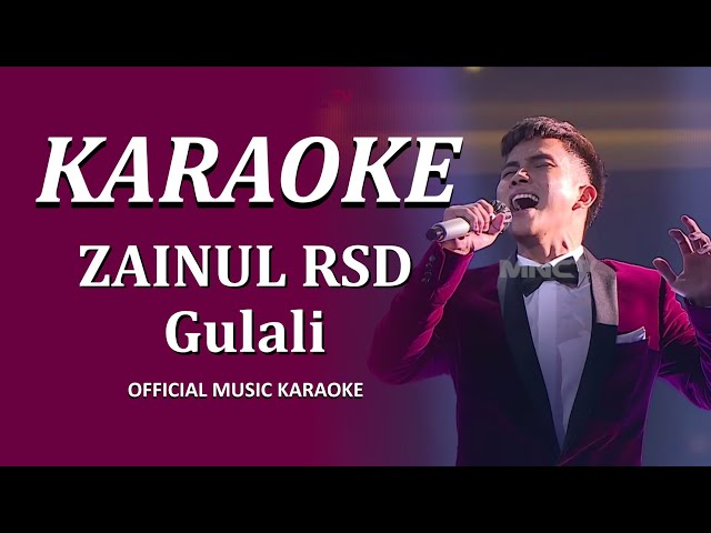 KARAOKE Zainul Gulali - RSD 2022 || Official Karaoke Lirik class=