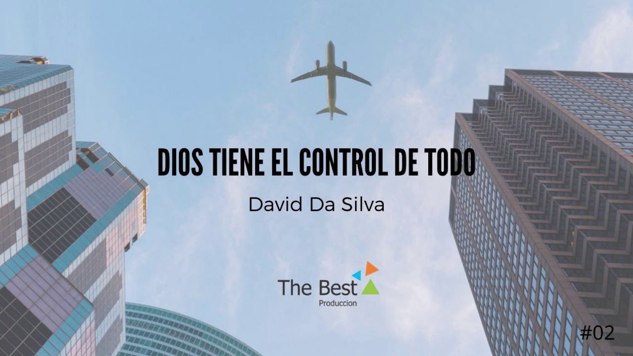 Dios tiene el control de todo - David Da Silva #02 # Devocional - YouTube