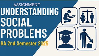 Understanding Social Problems | BA 2nd Semester Assignment | KKHSOU Sociology 2025